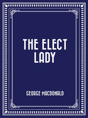 cover image of The Elect Lady